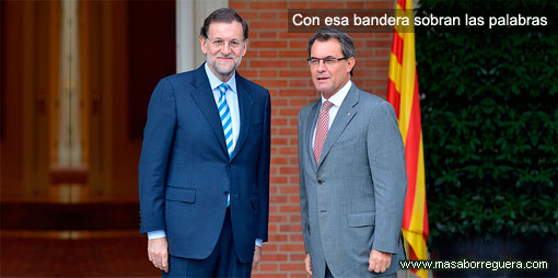 Bienvenidos a La Moncloa golfos, bordes y cabrones Mariano Rajoy y Arturo Mas